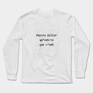 Psycho Killer Long Sleeve T-Shirt